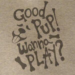GOOD PUP! T-SHIRT